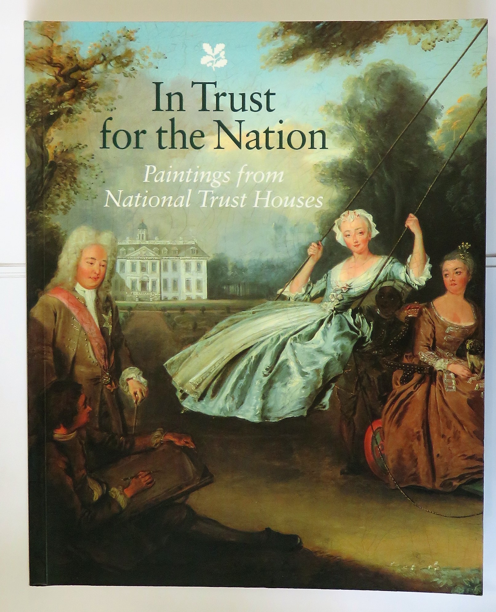 In Trust for the Nation Paintings from National Trust Houses