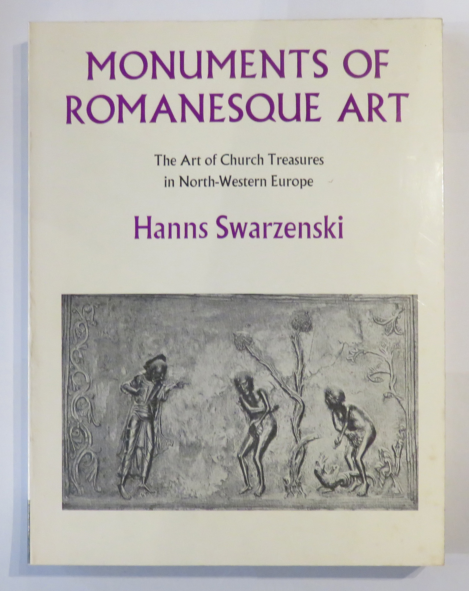 Monuments of Romanesque Art. The Art of Church Treasures in North-Western Europe