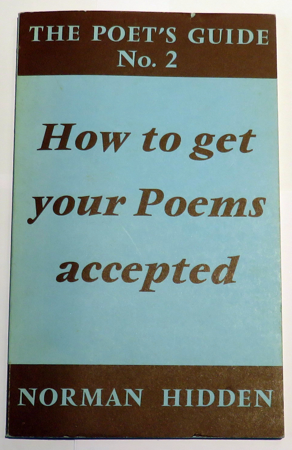How To Get Your Poems Accepted The Poets Guide No. 2