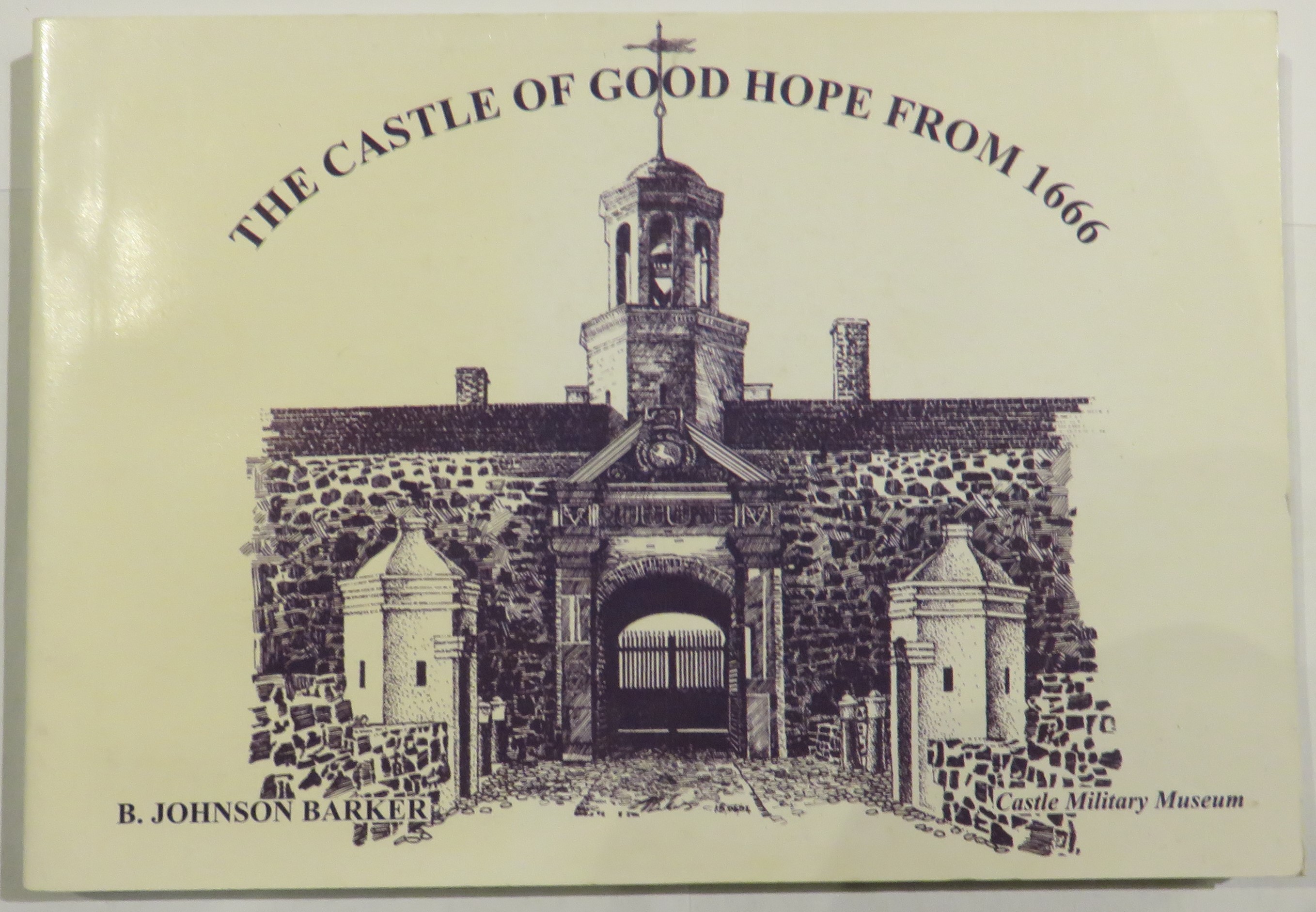 The Castle of Good Hope From 1666