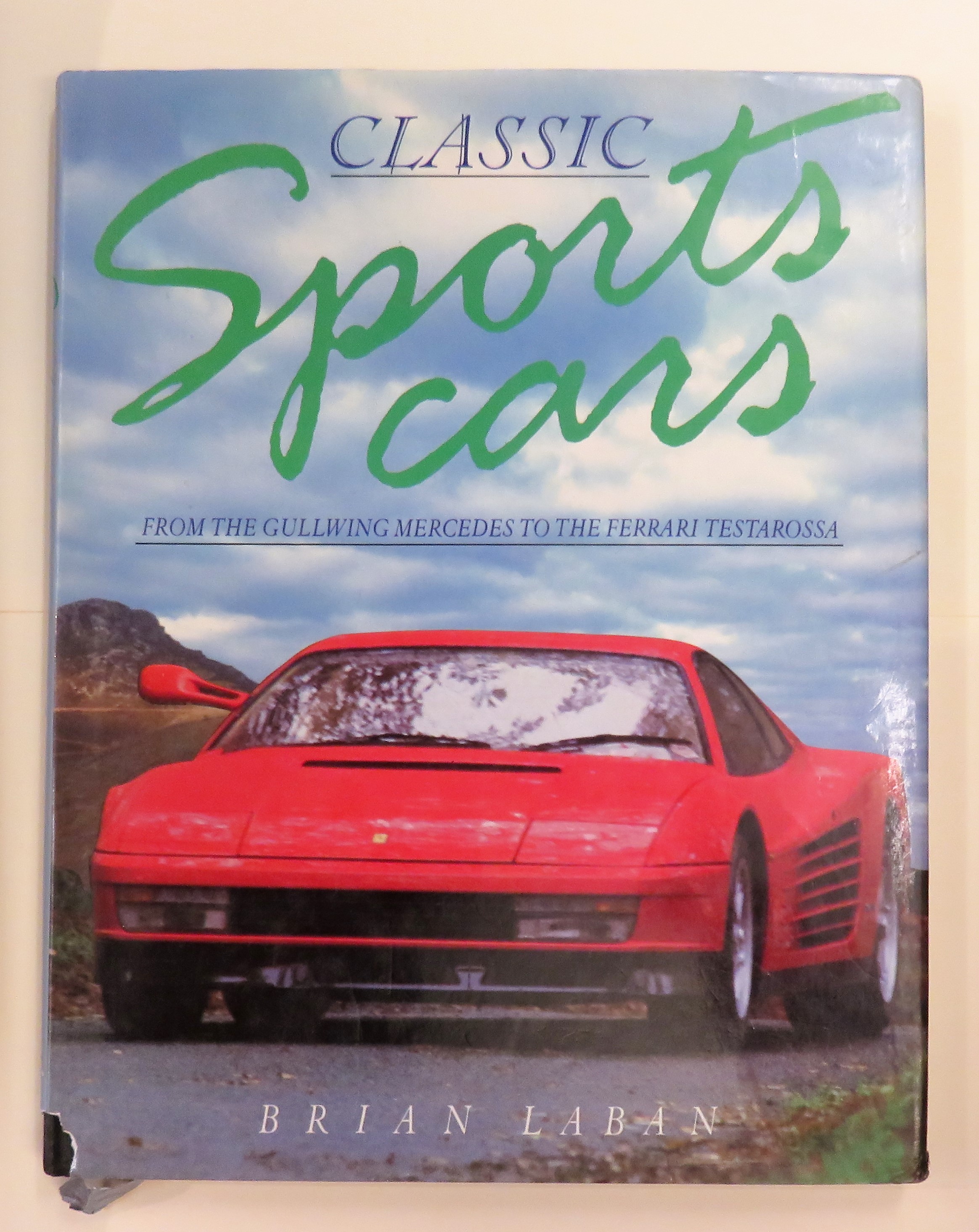 Classic Sportscars From the Gullwing Mercedes To The Ferrari Testarossa 