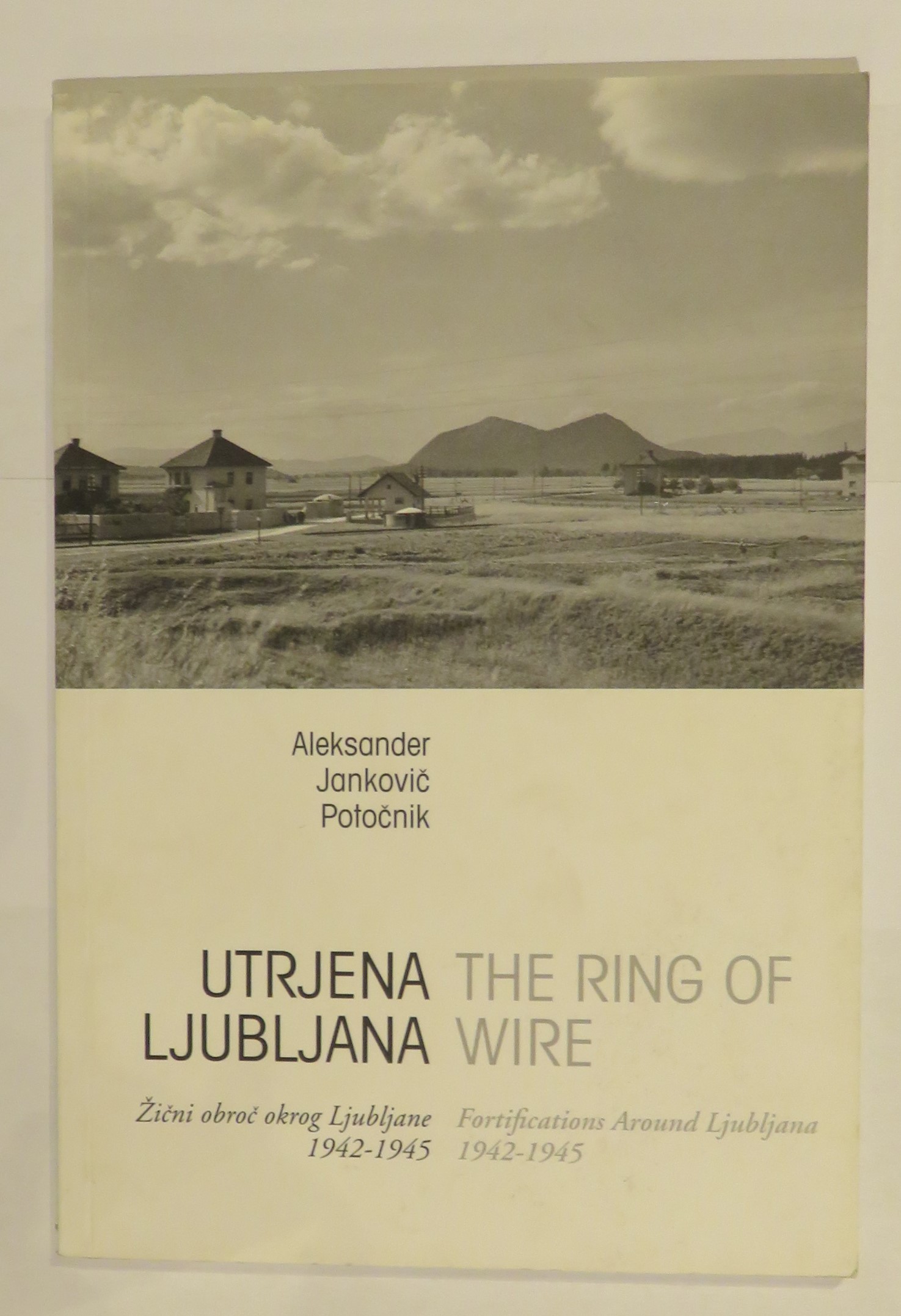 Utrjena Ljubljana: The Ring of Wire