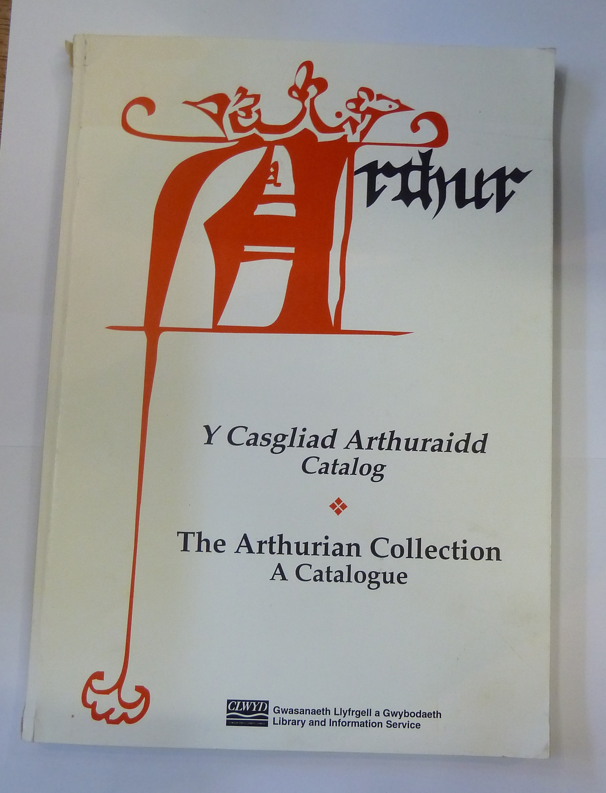  Y Casgliad Arthuraidd Catalog The Arthurian Collection A Catalogue