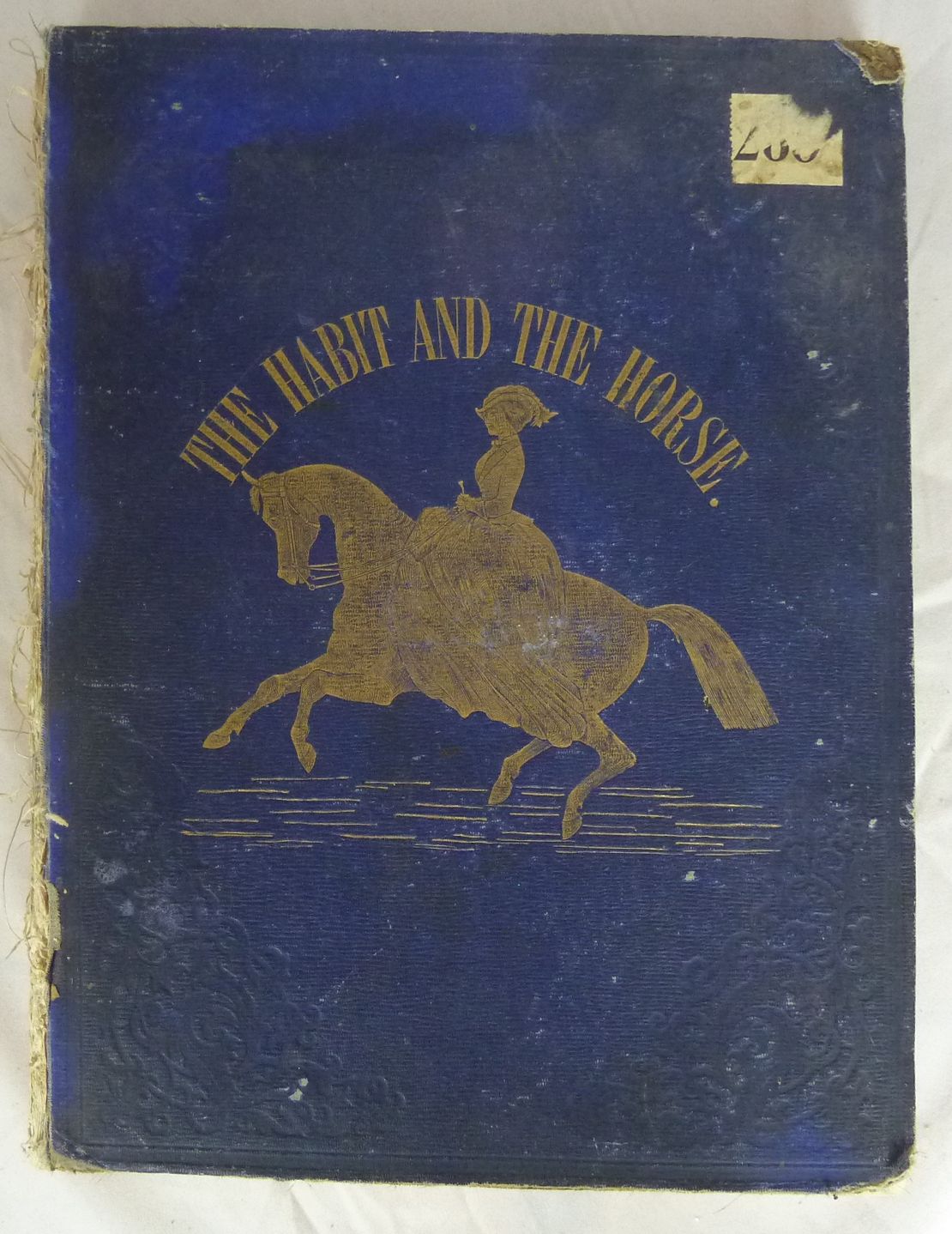 The Habit And The Horse A Treatise on Female Equitition