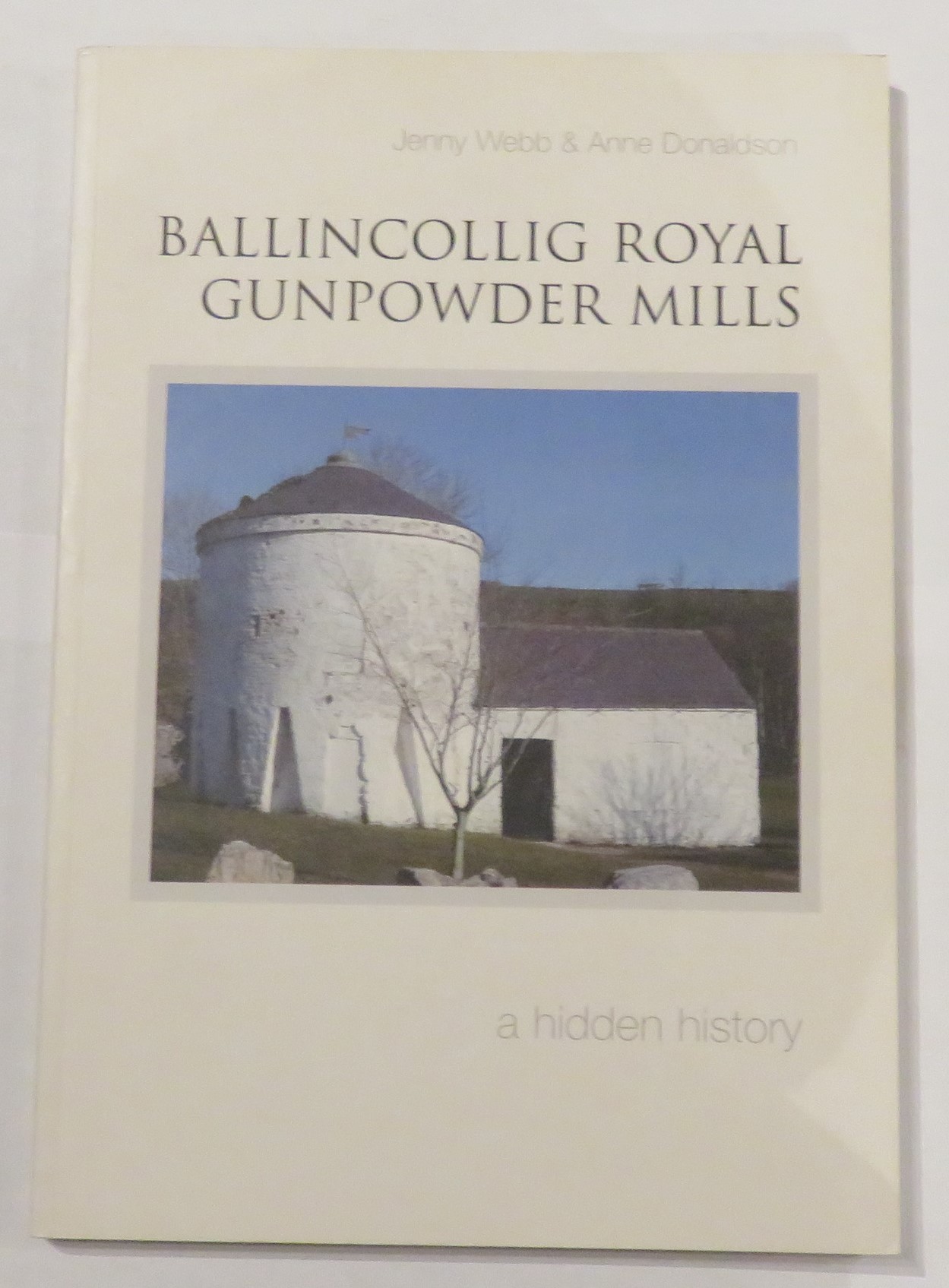 Ballincollig Royal Gunpowder Mills: A Hidden History