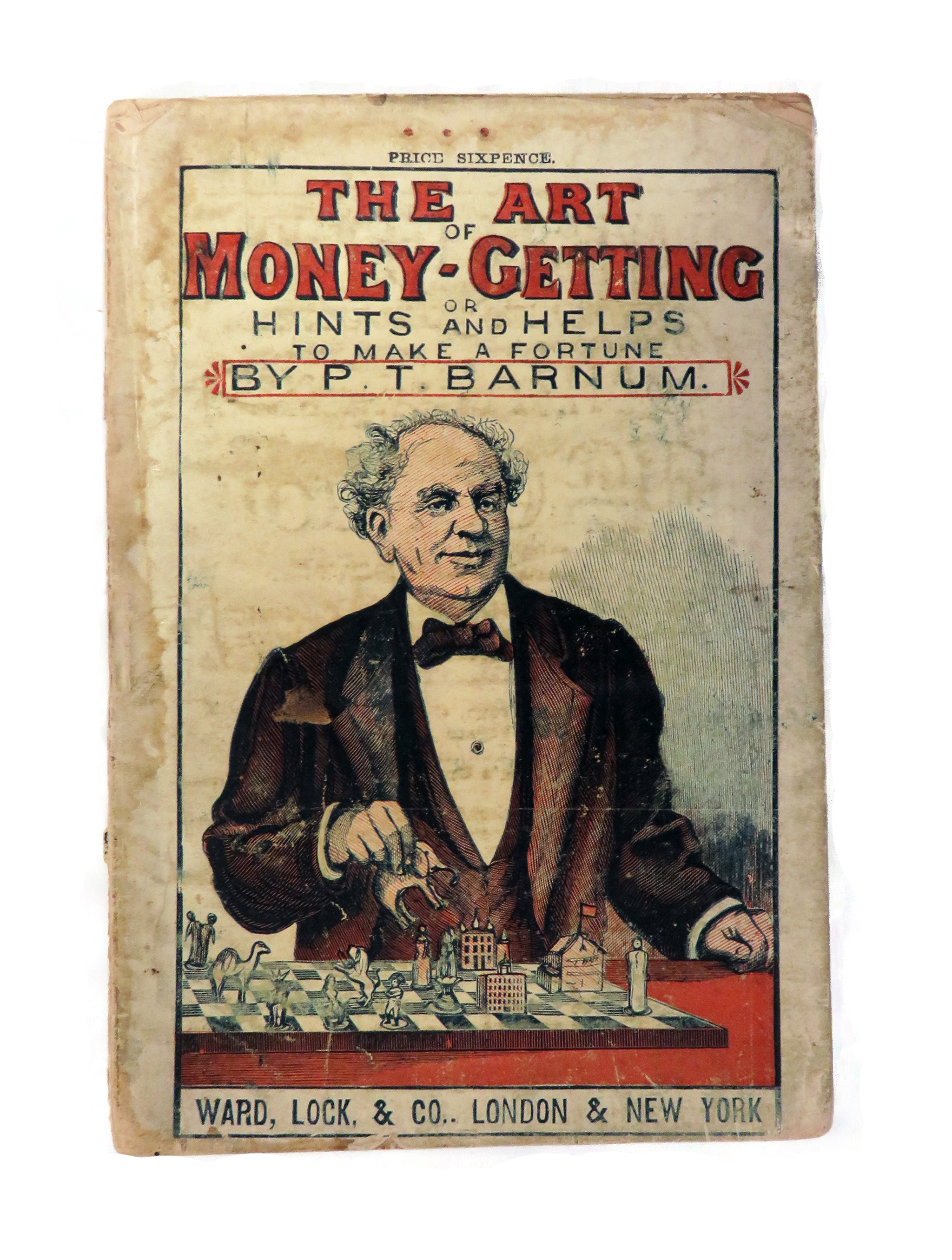 The Art of Money-Getting or, Hints and Helps How to Make a Fortune.