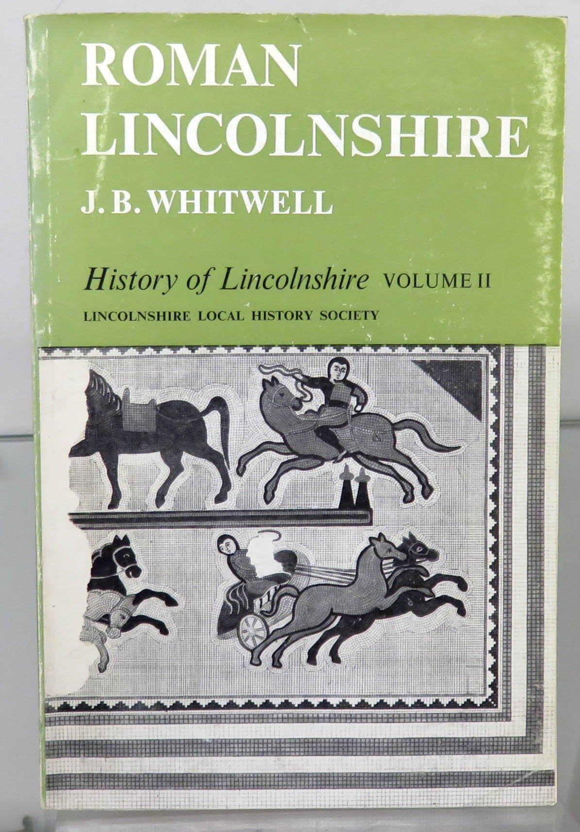 Roman Lincolnshire History Of Lincolnshire Volume II 