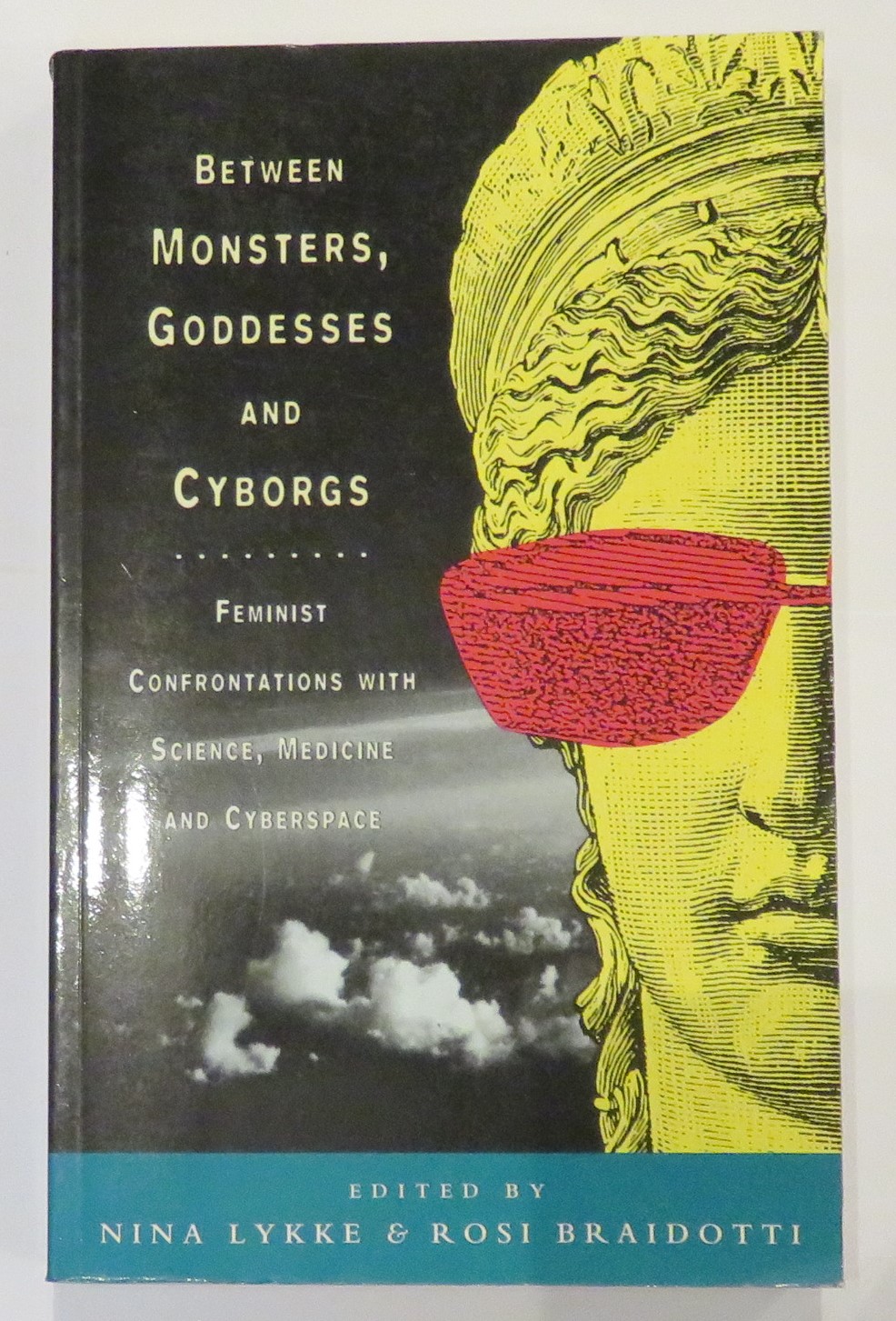 Between Monsters, Goddesses and Cyborgs