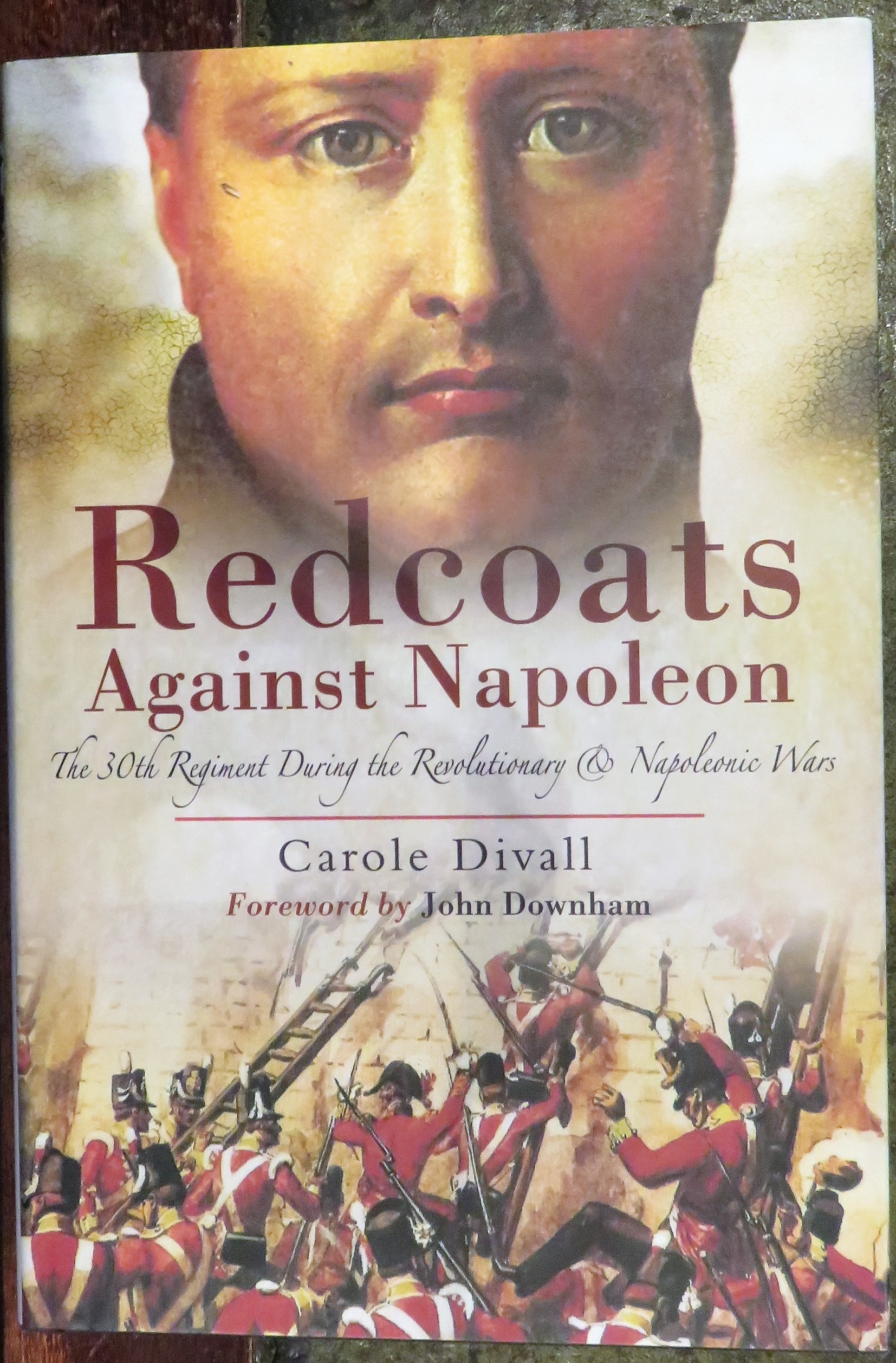 SIGNED Redcoats Against Napoleon The 20th Regiment During the Revolutionary and Napoleonic Wars
