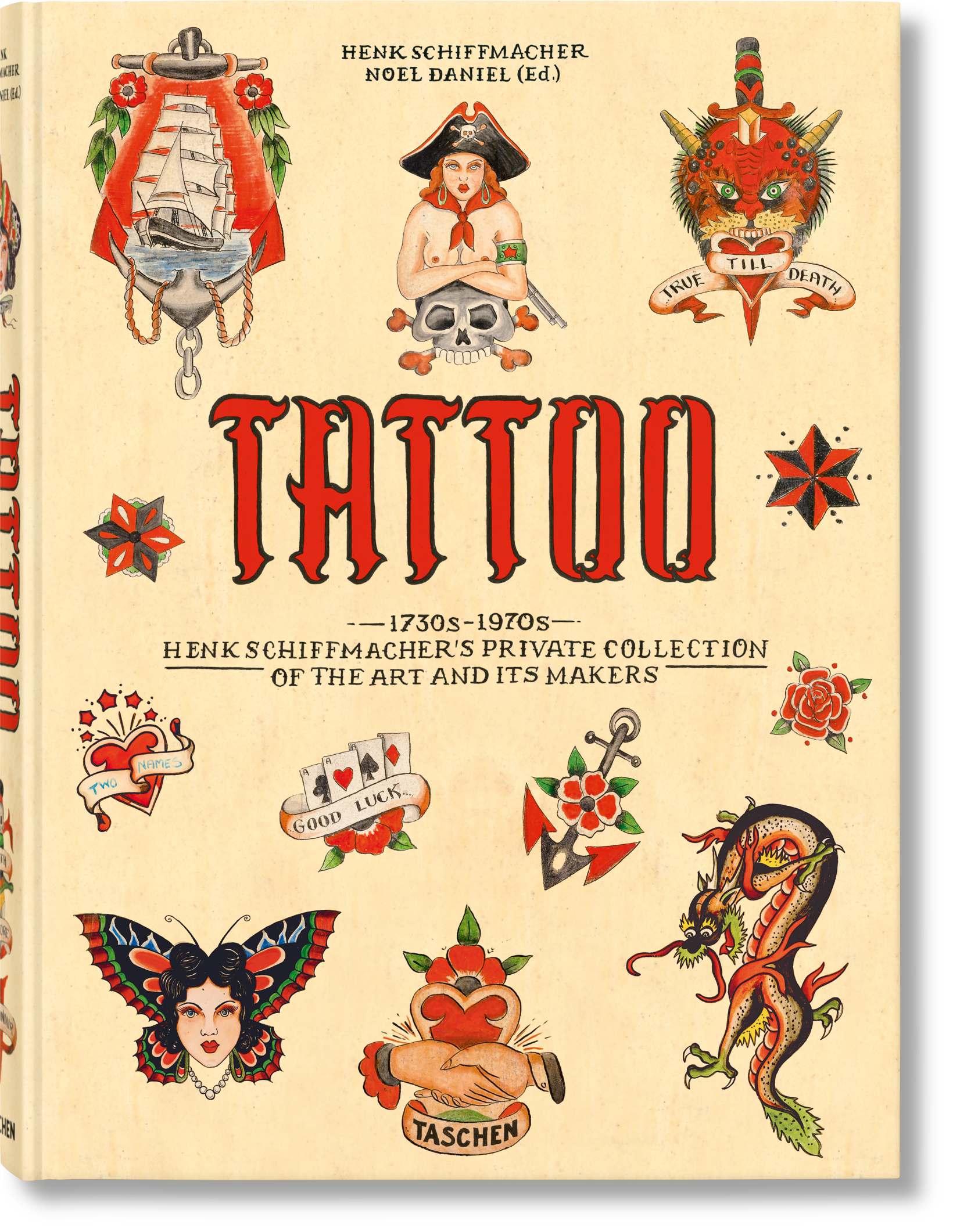 Tattoo 1730's-1970's Henk Schiffmacher's Private Collection