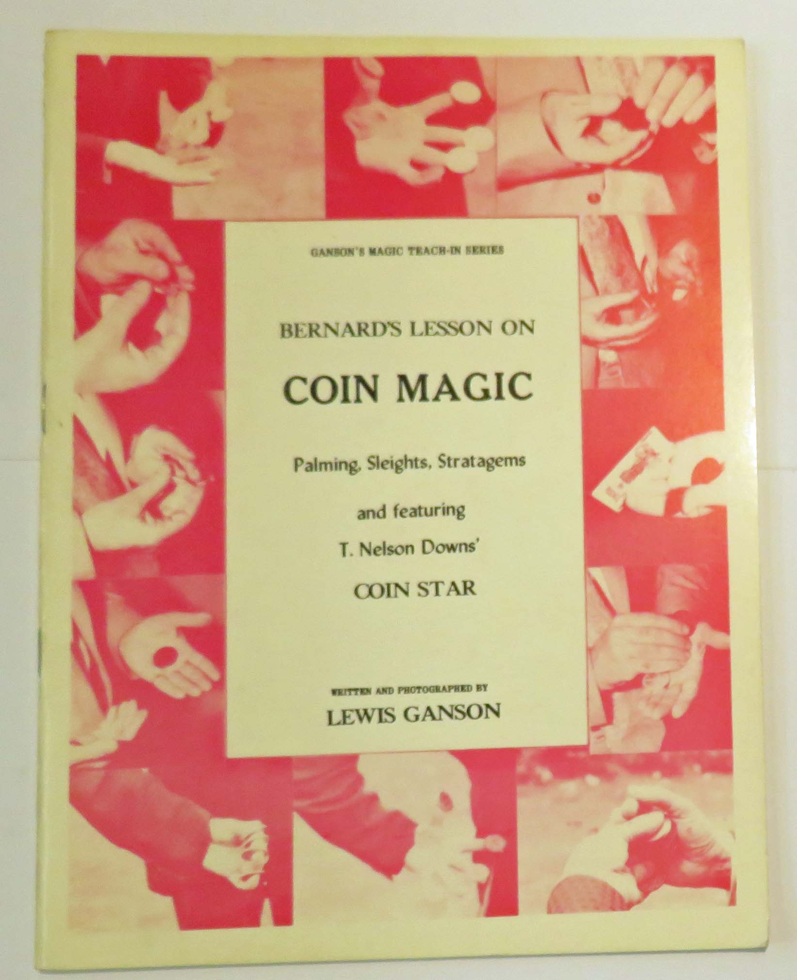 Ganson's Magic Teach In Series Bernard's Lesson On Coin Magic 