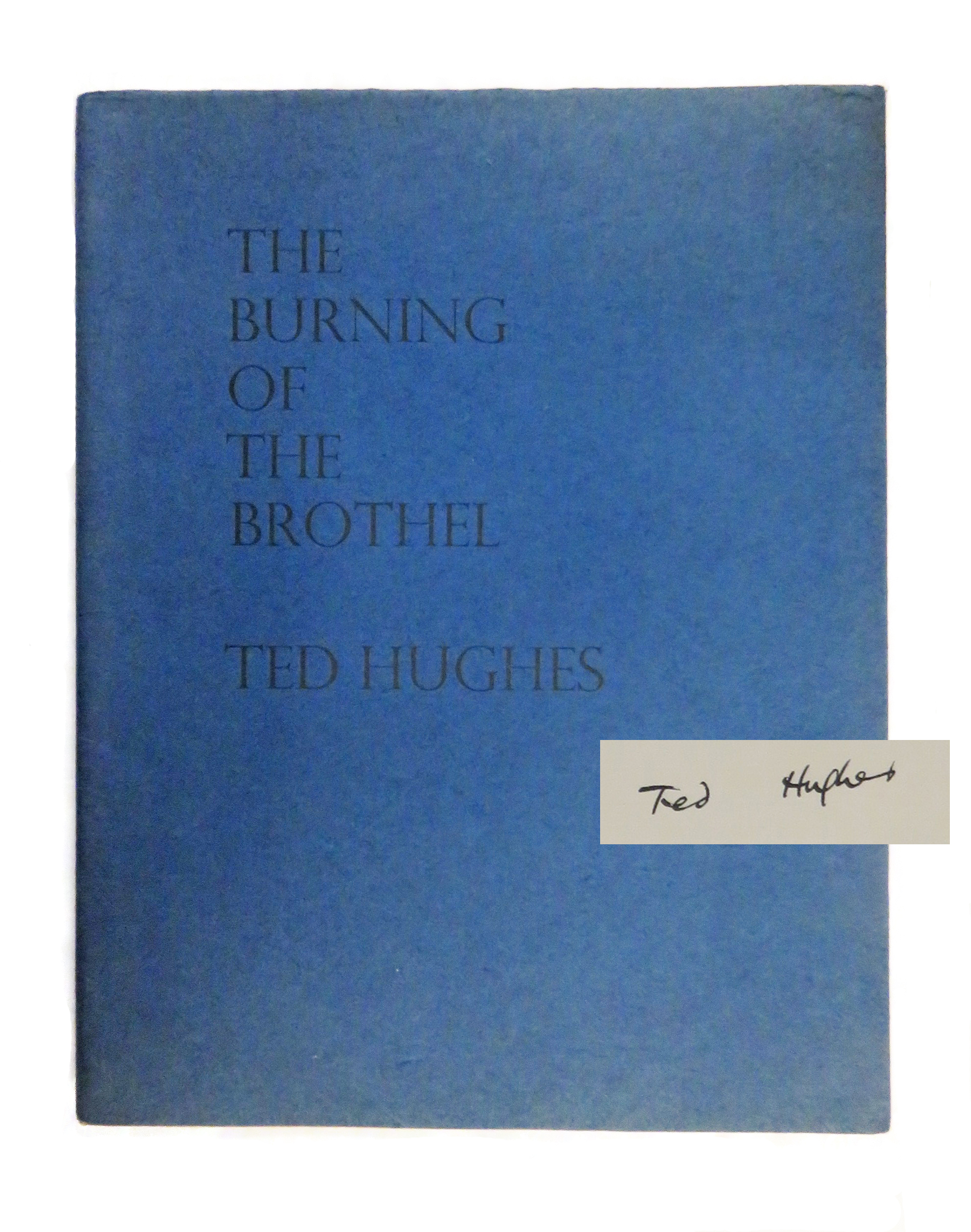 The Burning of the Brothel Signed by Ted Hughes