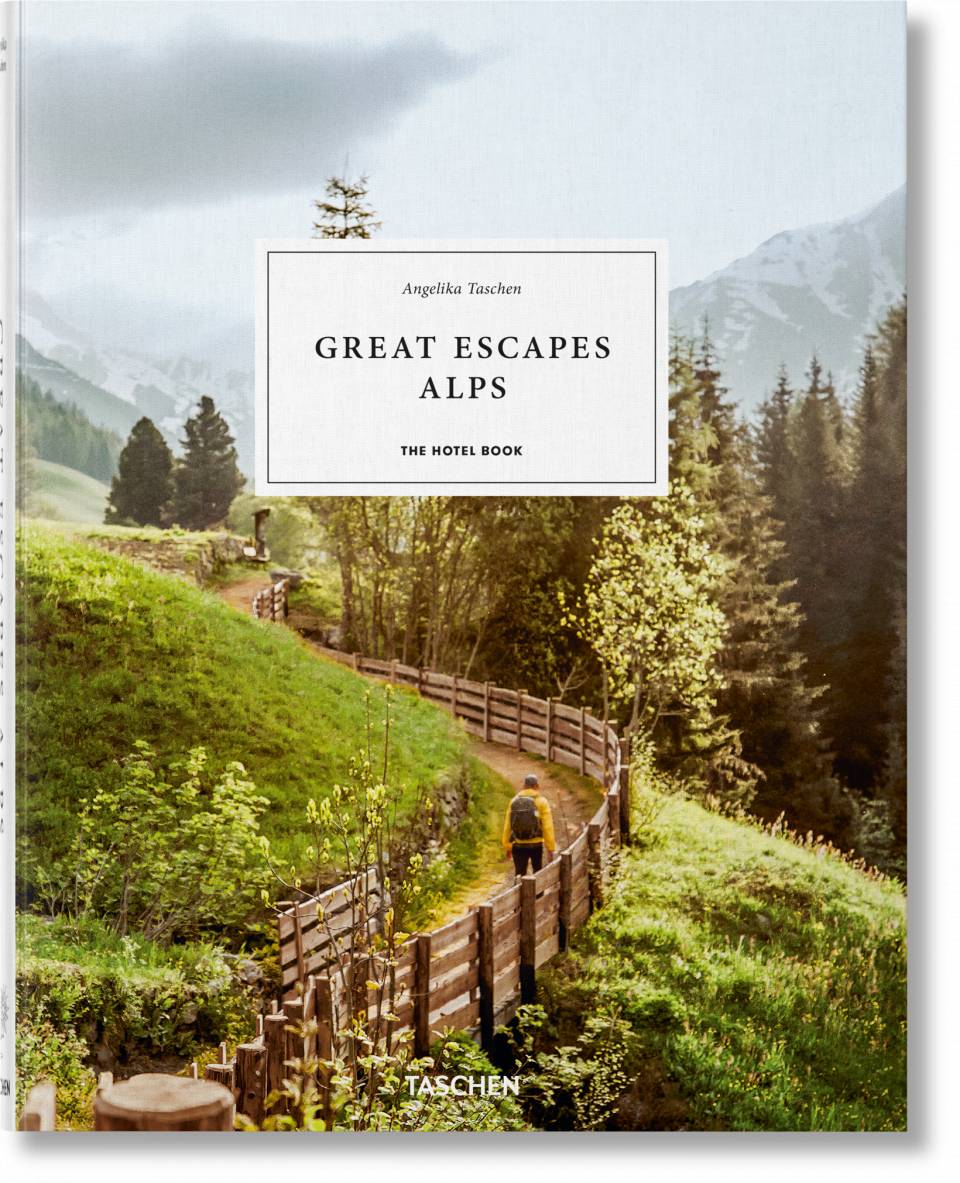 Great Escapes Alps. The Hotel Book. PRE-ORDER