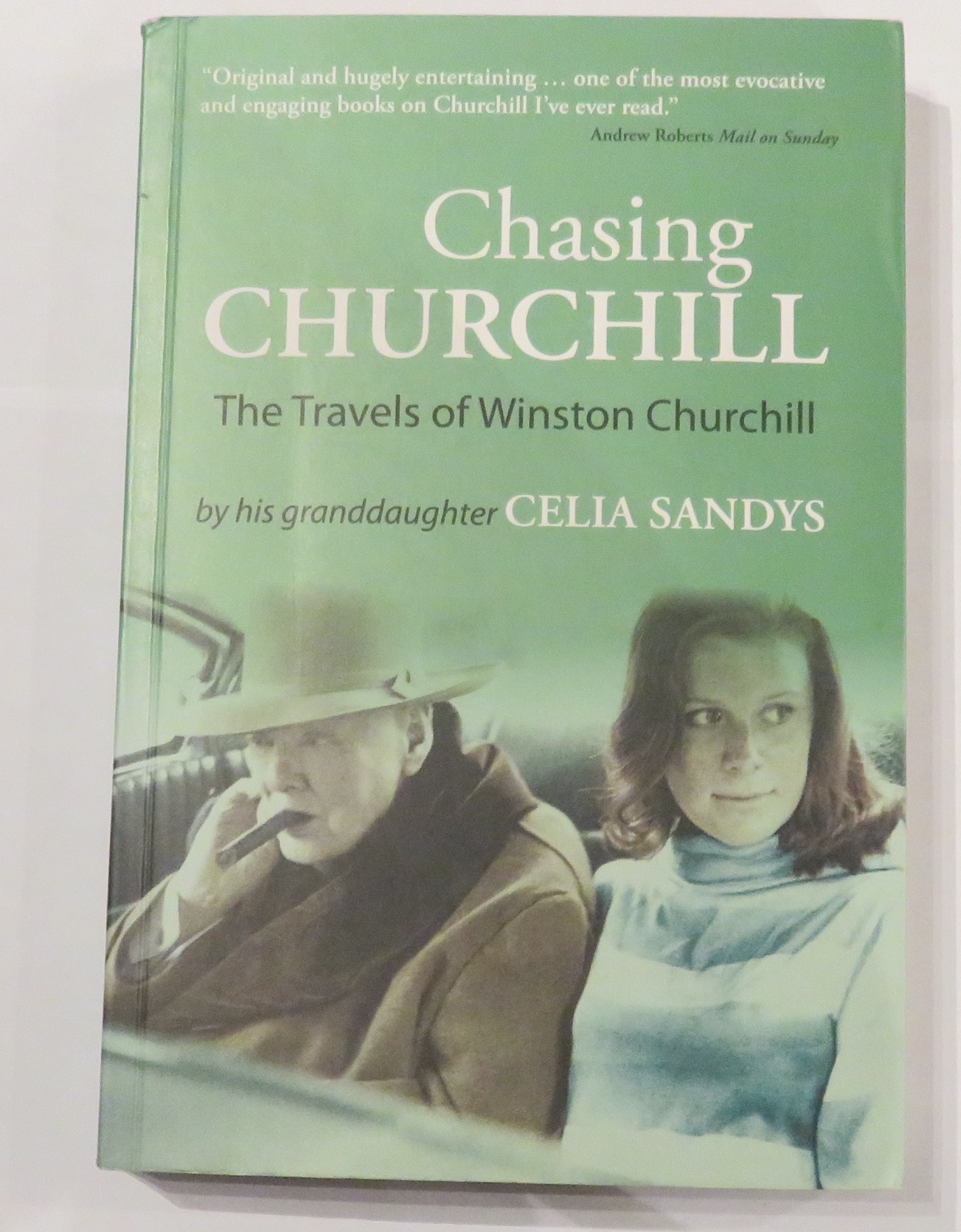 Chasing Churchill: The Travels of Winston Churchill