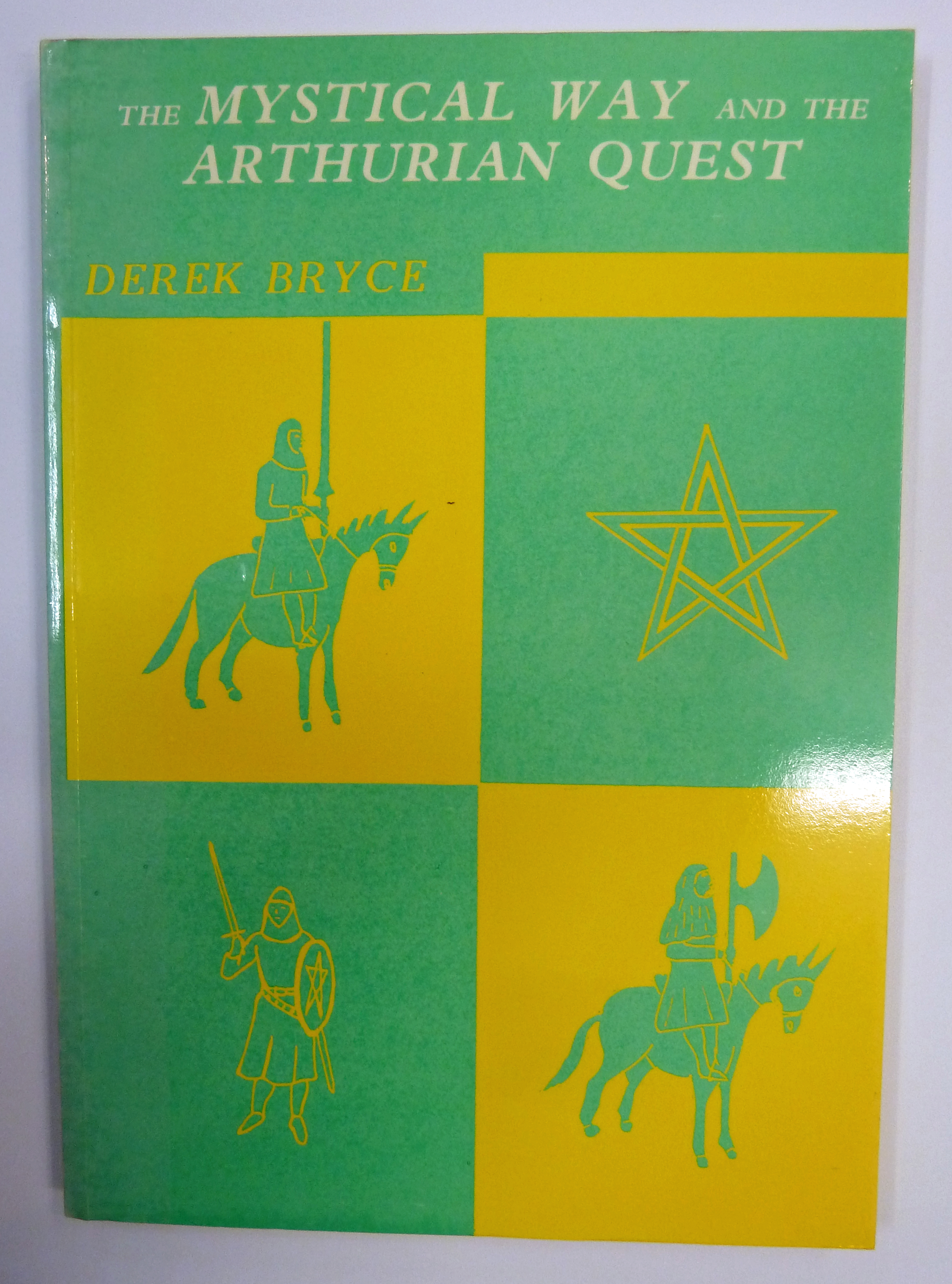 The Mystical Way And The Arthurian Quest 