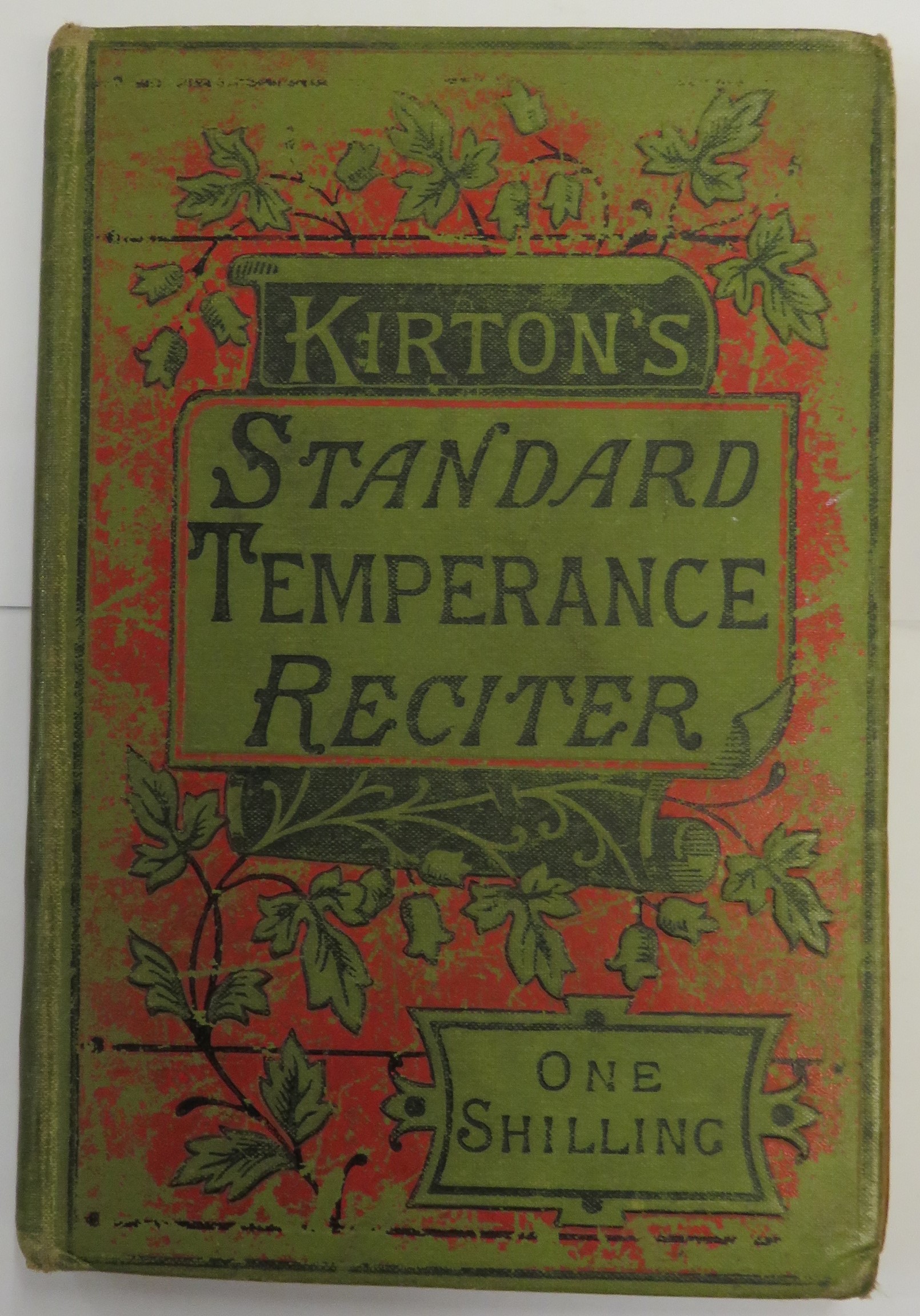 The Standard Temperance Reciter A Collection of Dialogues, Recitations, and Readings in Prose and Poetry, Suitable for Anniversary, Social, Lodge, and other Meetings with Hints and Reciters