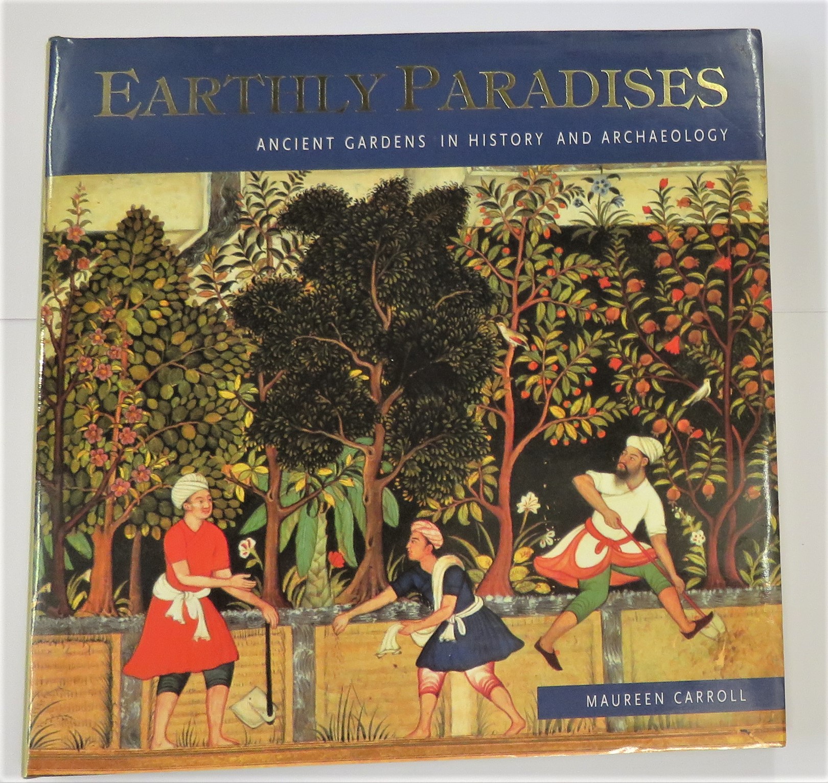 Earthly Paradise Ancient Gardens In History And Archaeology 