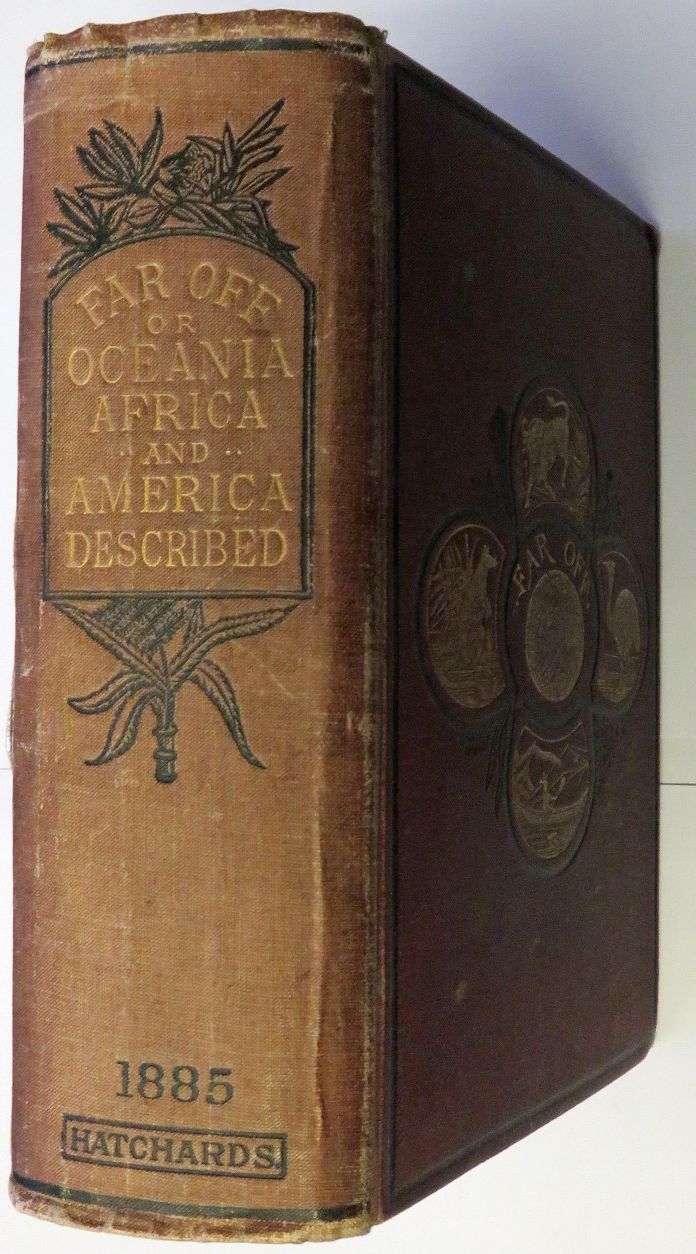 Far Off Part II Oceania, Africa, and America Described With Anecdotes and Two Hundred Illustrations