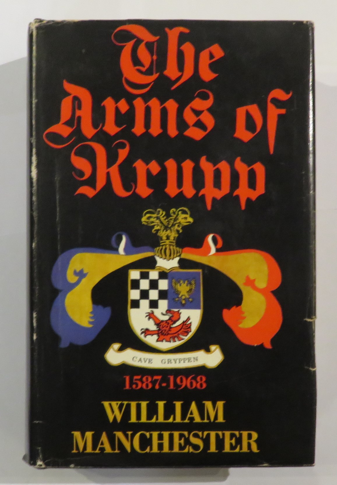 The Arms of Krupp: 1587 - 1968