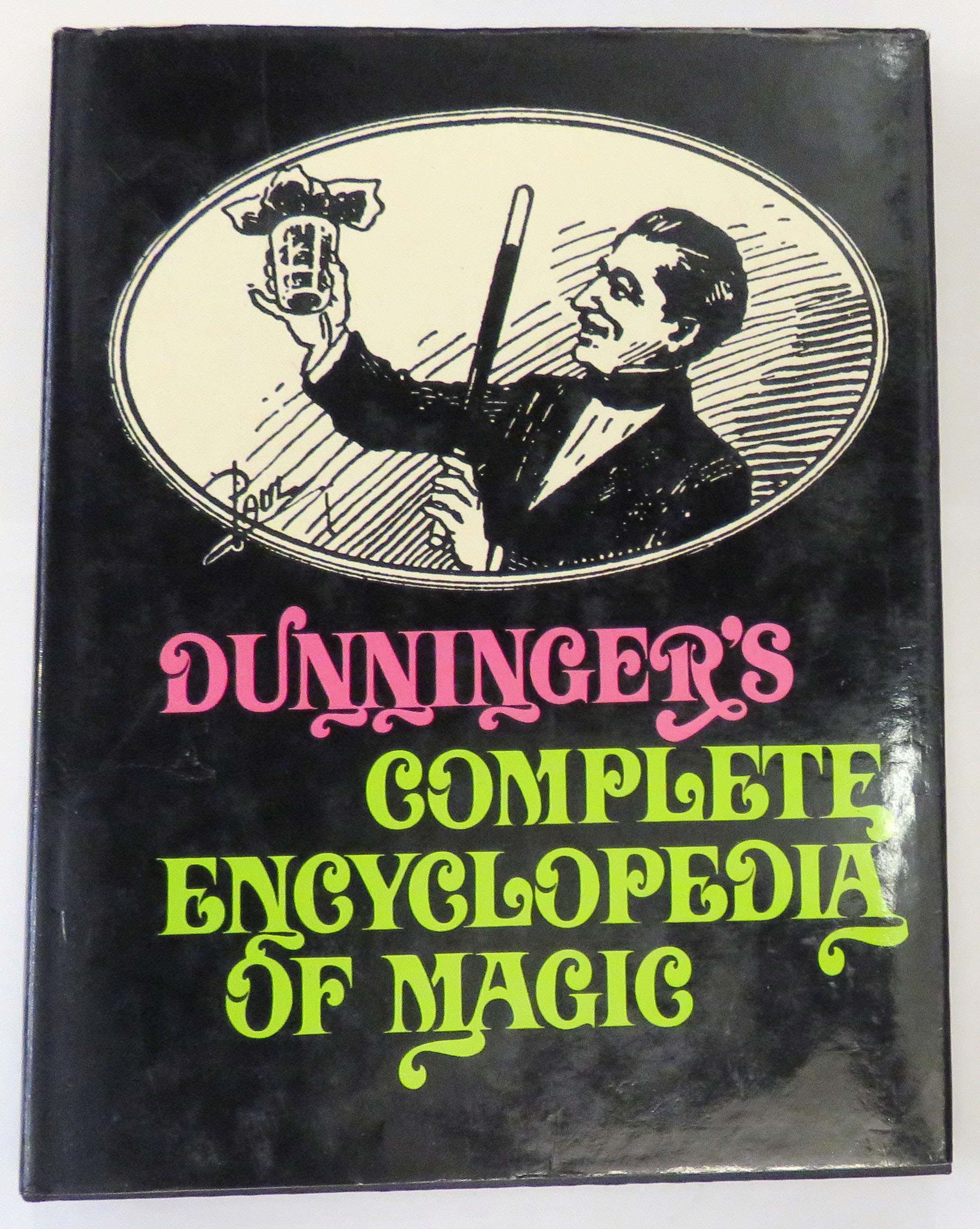 Dunninger's Complete Encyclopedia Of Magic 