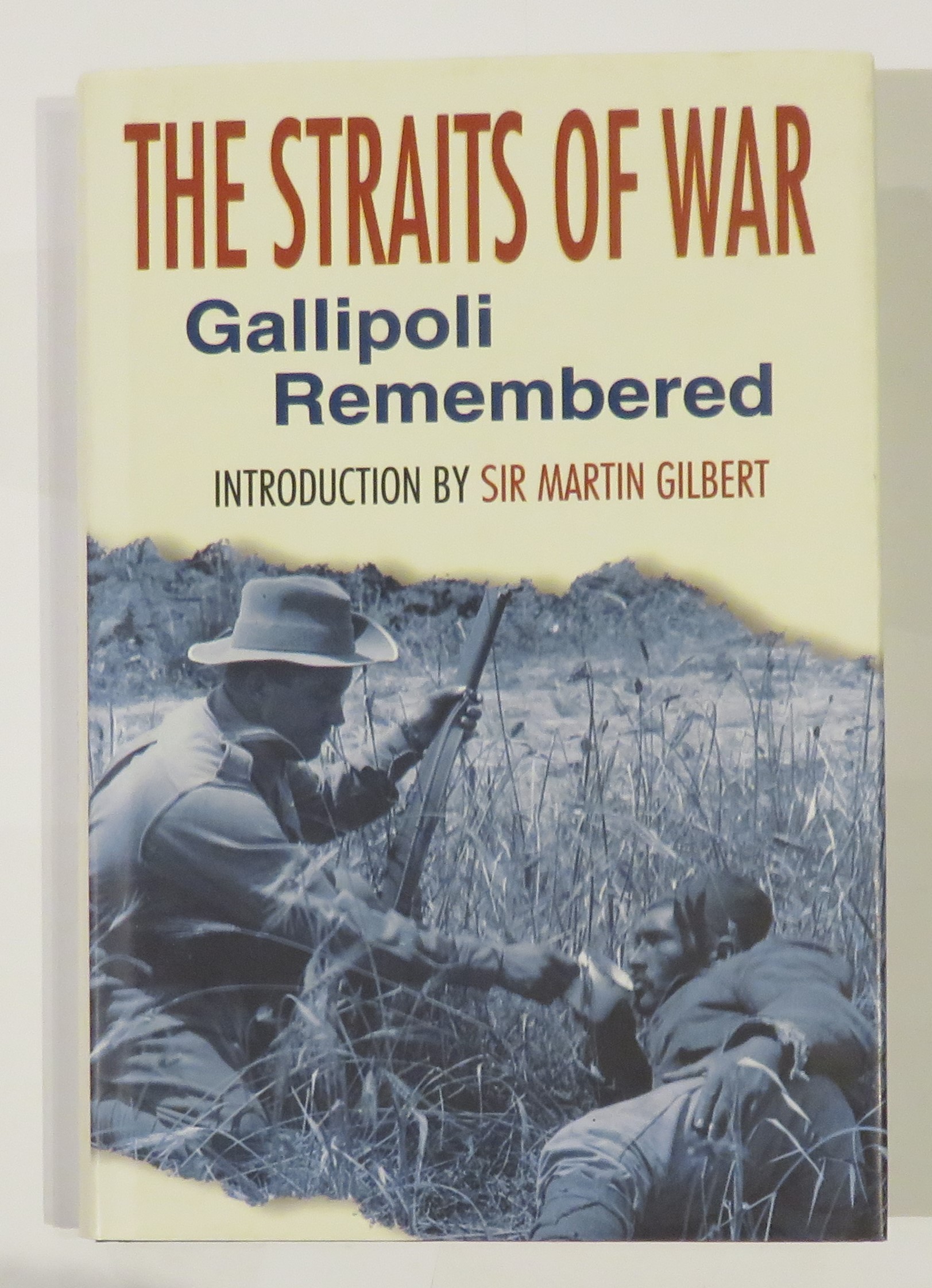 The Straits of War: Gallipoli Remembered