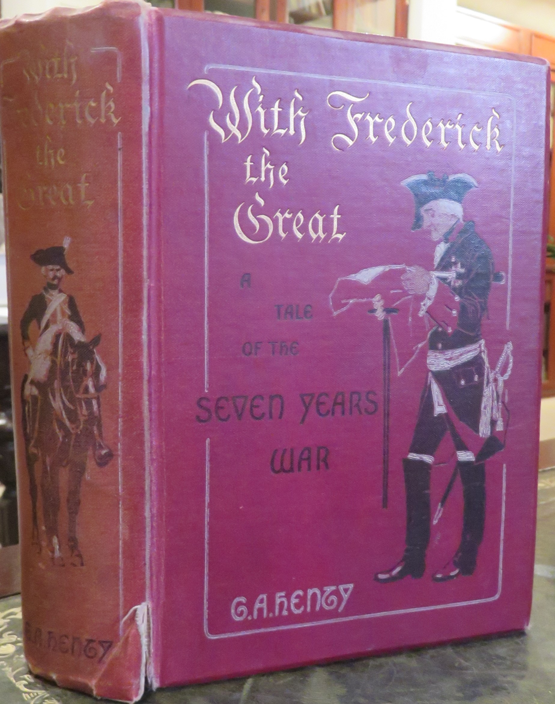 With Fredrick the Great: A Story of the Seven Years' War