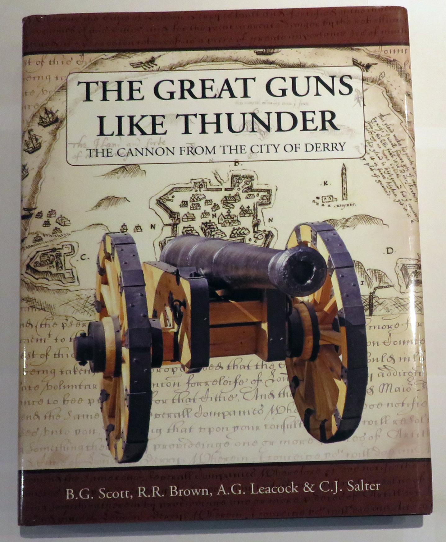 The Great Guns Like Thunder. The Canon From The City of Derry