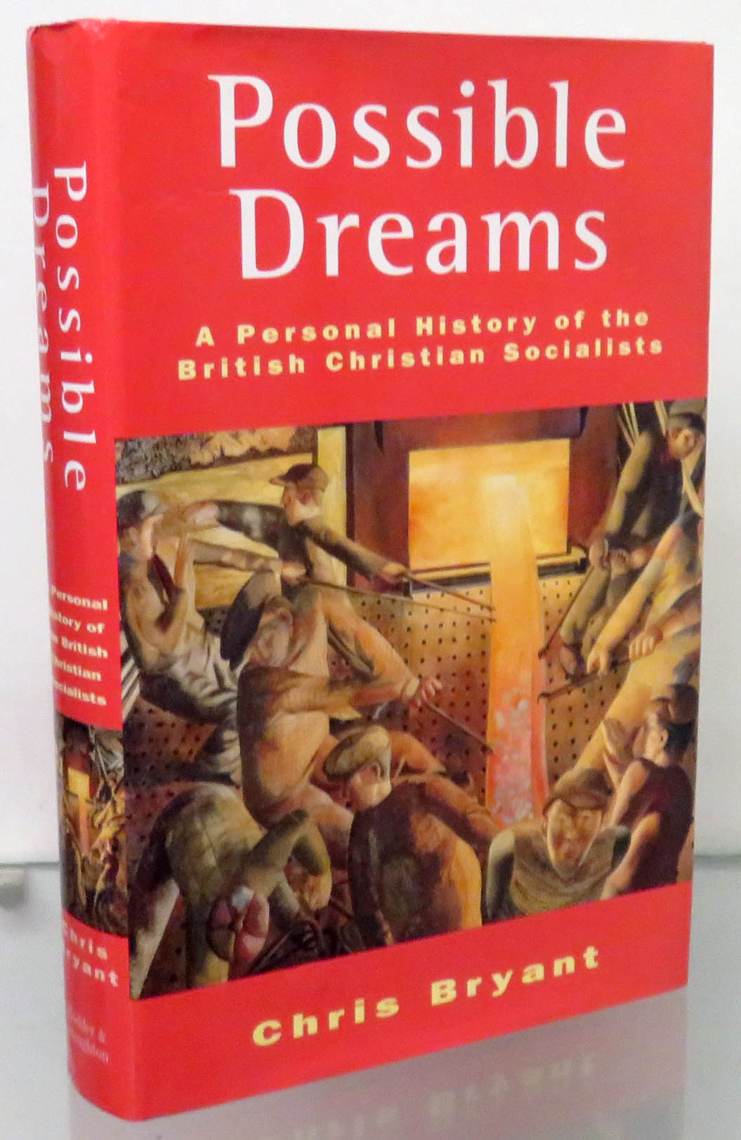 Possible Dreams A Personal History of the British Christian Socialists  