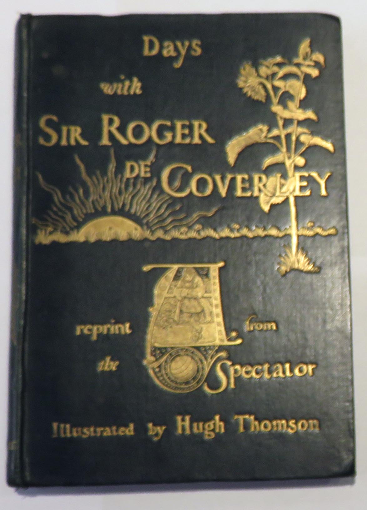 Days With Sir Roger De Coverley. Illustrated by Hugh Thomson
