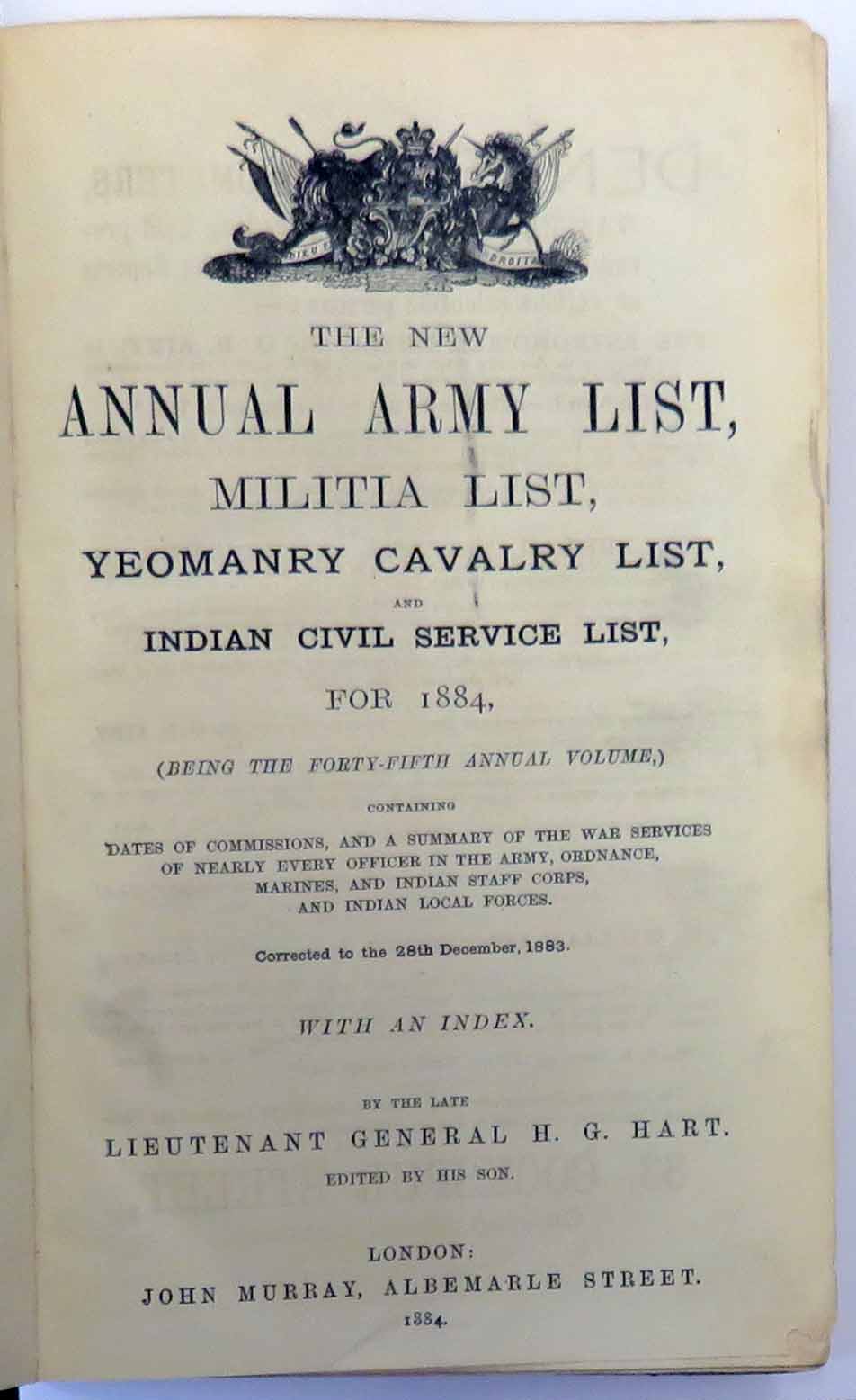 The New Annual Army List, Militia List, Yeomanry Cavalry List, and Indian Civil Service List, For 1884, (Being the Forty-Fifth Annual Volume,)