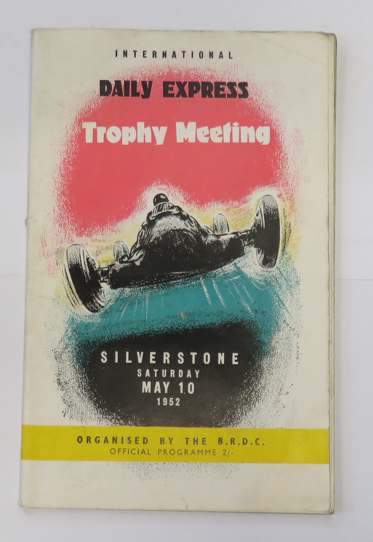 International Daily Express Trophy Meeting Silverstone Saturday May 10 1952