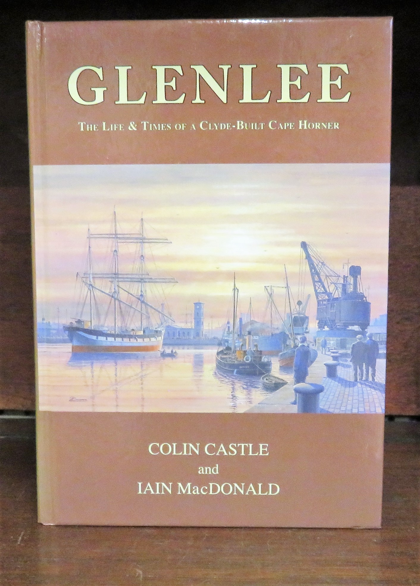 Glenlee The Life and Times of a Clyde-Built Cape Horner