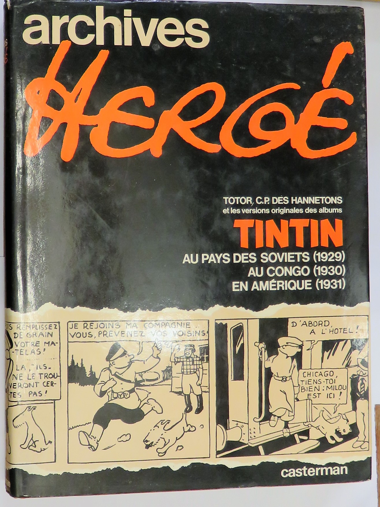 Archives Herge Totor, C.P. Des Hannetons et les Versions Originales des Albums Tintin au pays des Soviets (1929) au Congo (1930) en Amerique (1931)