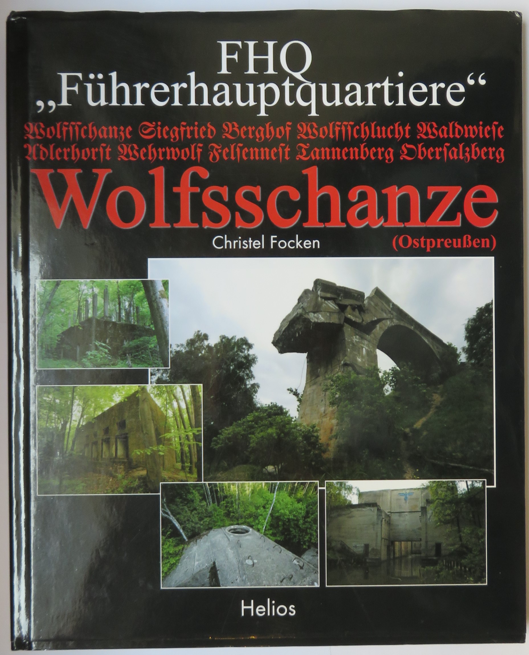 FHQ Fuhrerhauptquartiere: Wolfsschanze (Ostpreußen)