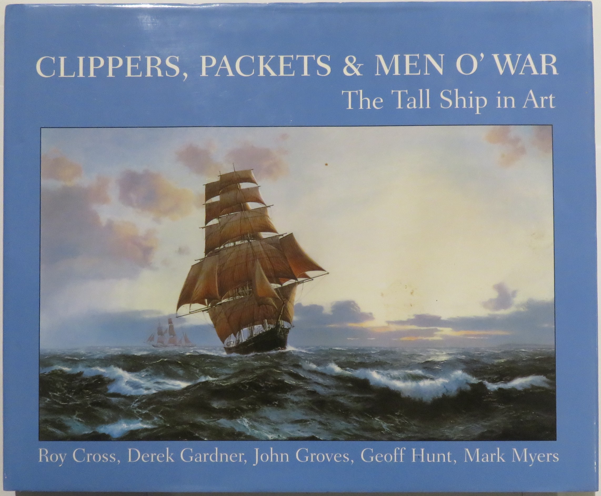 Clippers, Packets & Men O' War: The Tall Ship in Art