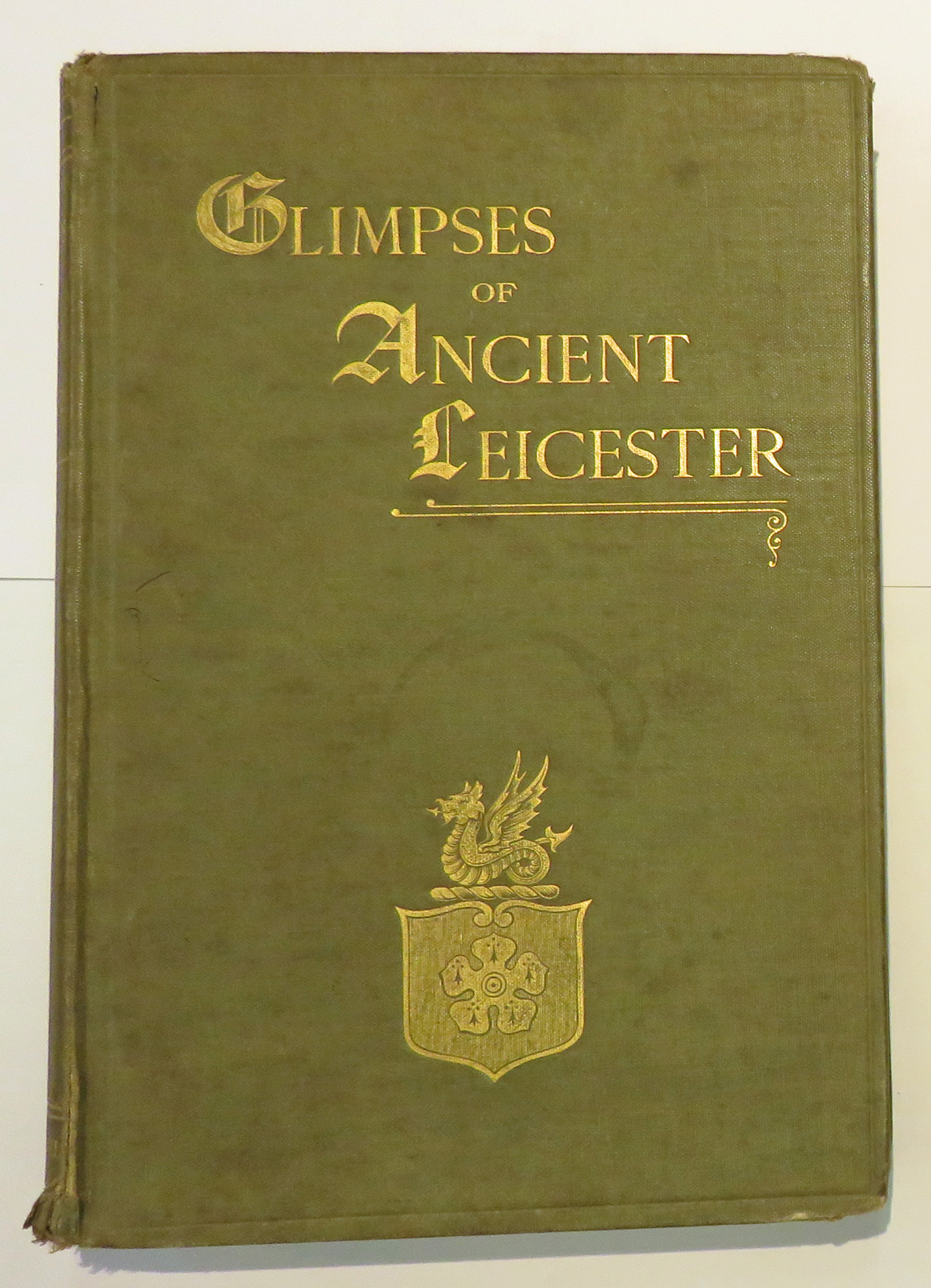 Glimpses Of Ancient Leicester In Six Periods 