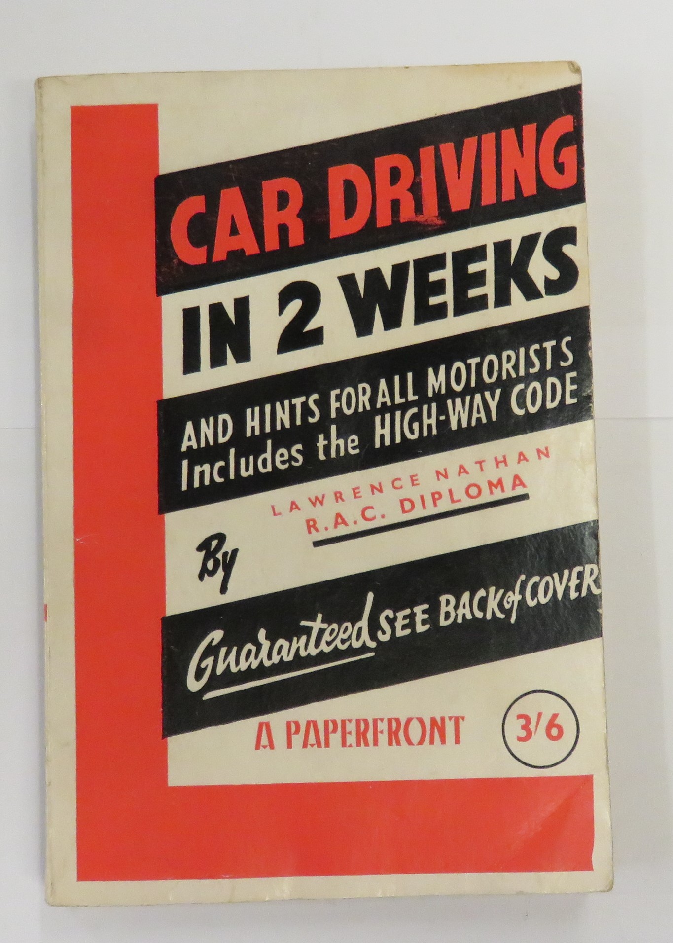Car Driving In 2 Weeks And Hints For All Motorists Includes the High Way Code 