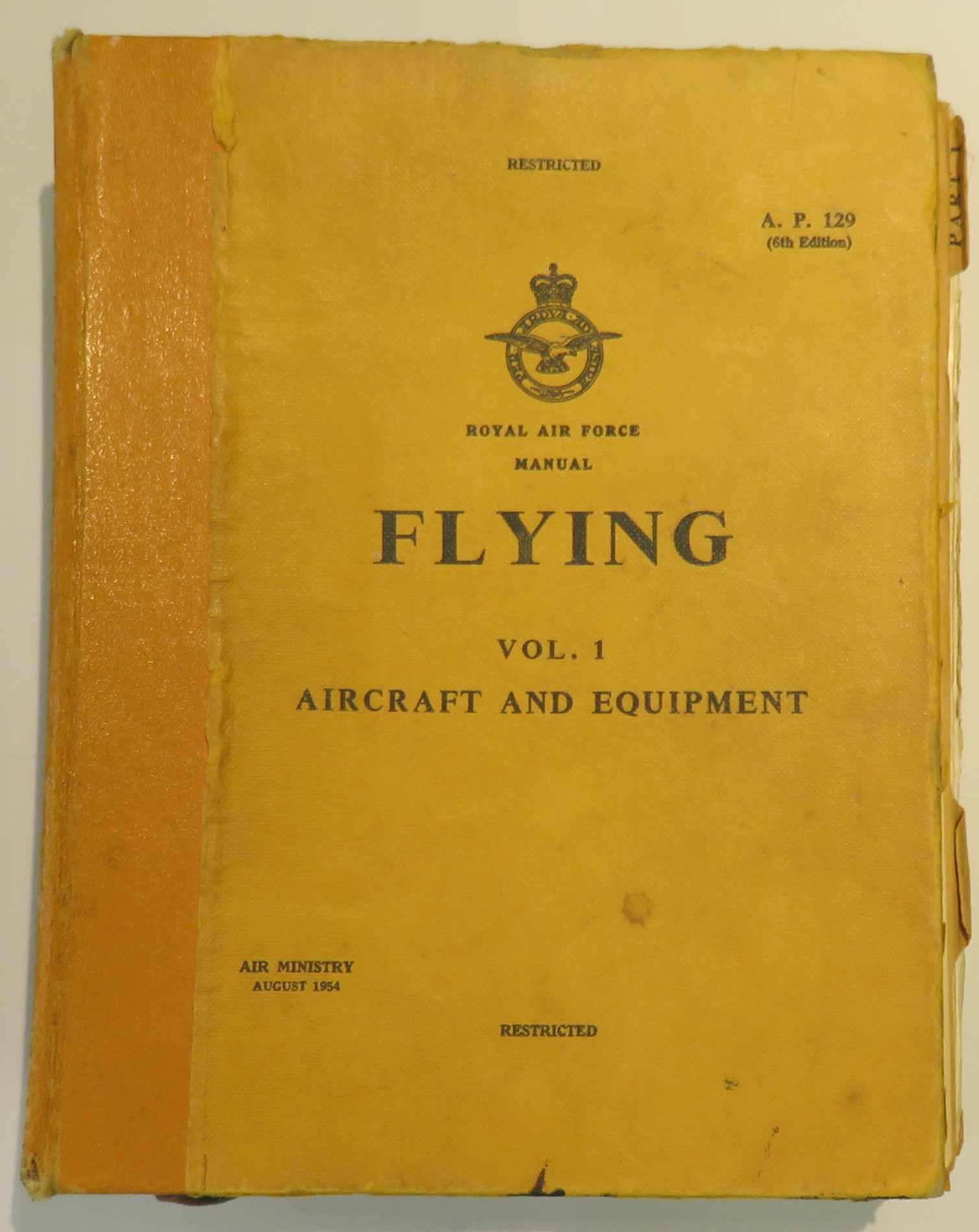 Royal Air Craft Manual Flying: Volume One Aircraft and Equipment