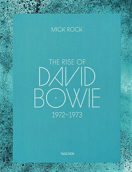 Mick Rock The Rise Of David Bowie Signed by David Bowie 