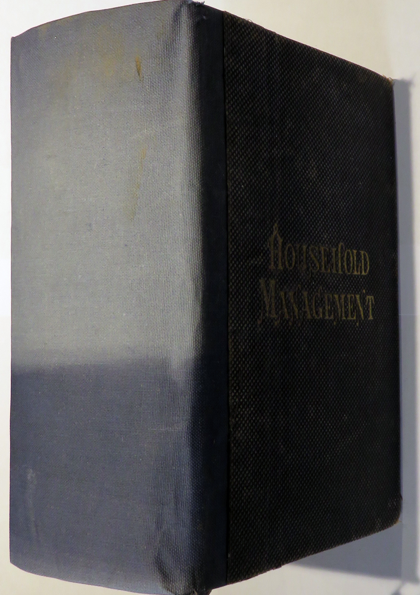 The Book Of Household Management Comprising Information for the Mistress, Housekeeper, Cook etc 