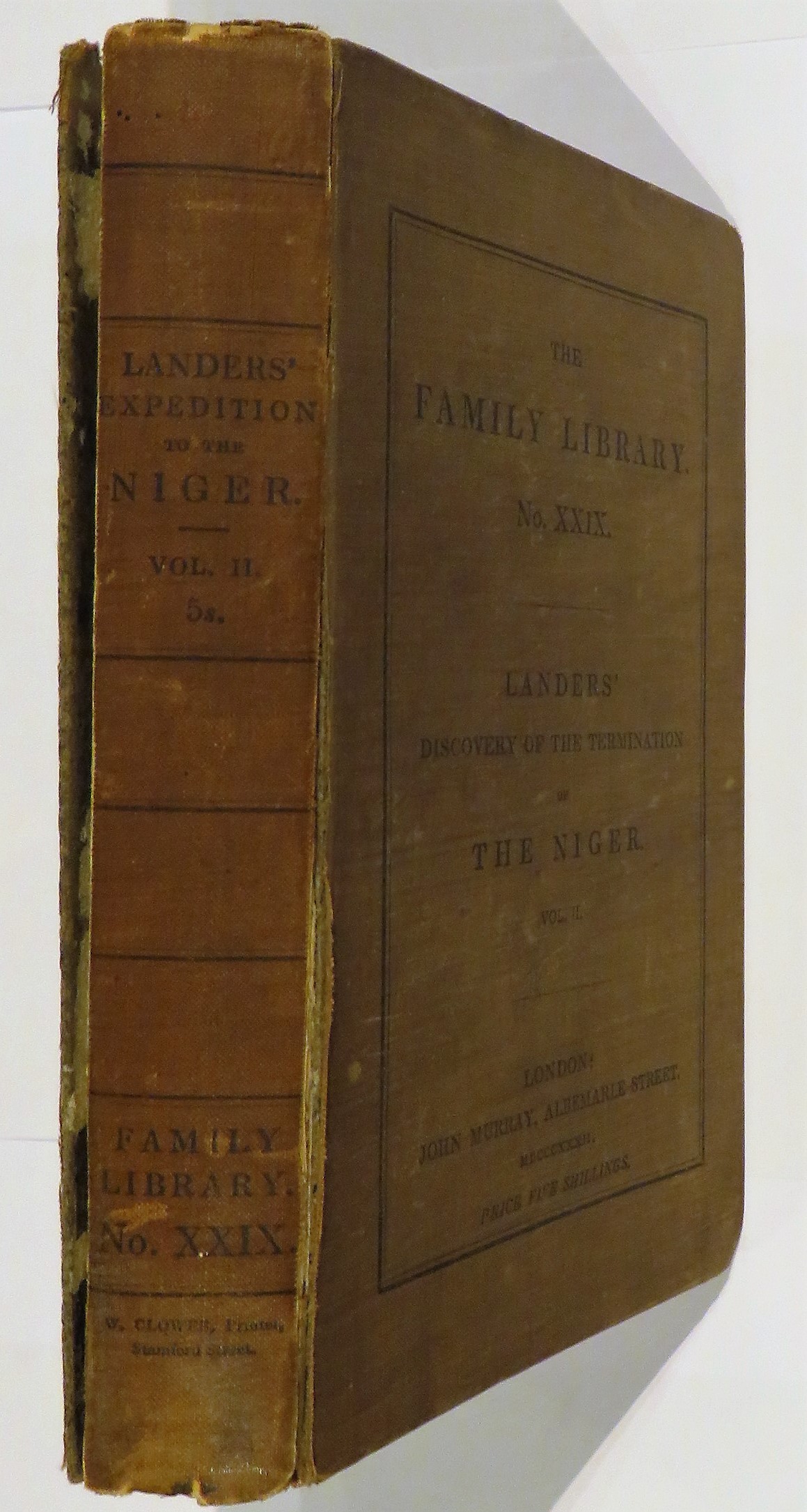 Journal of An Expedition to Explore the Course and Termination of The Niger; With a Narrative of a Voyage Down that River To Its Termination Vol II Only