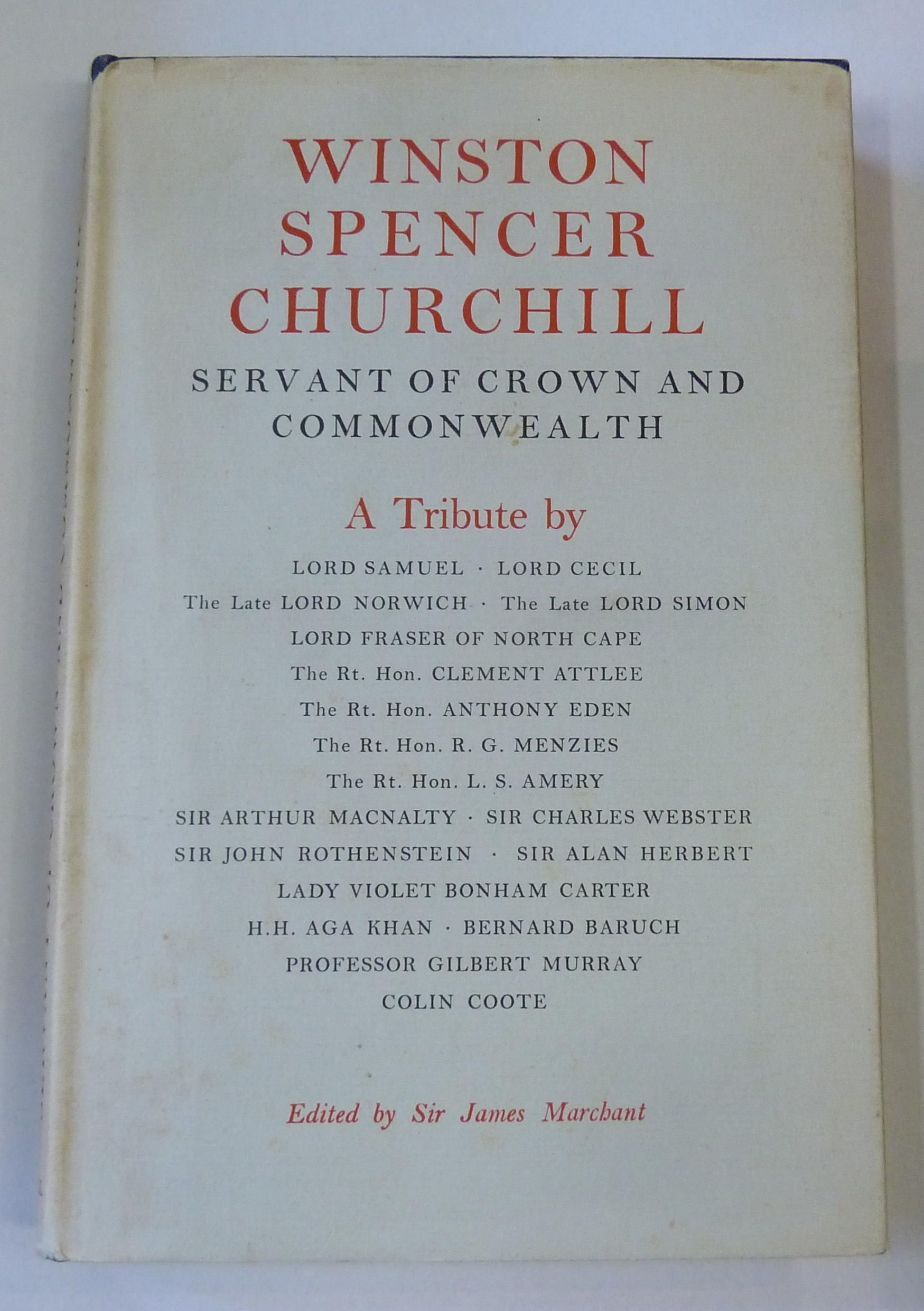 Winston Spencer Churchill Servant of Crown and Commonwealth
