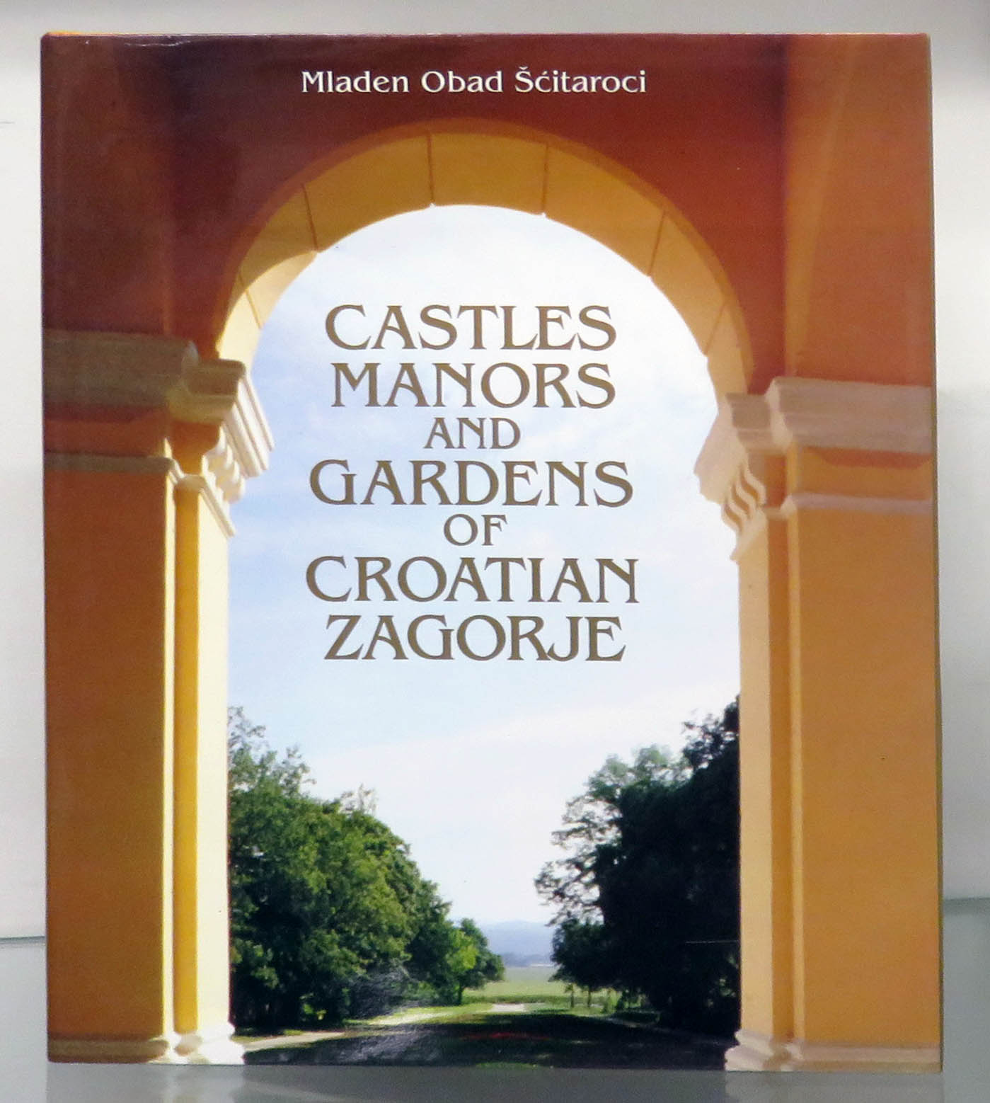 Castles Manors And Gardens Of Croatian Zagorje