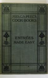Mrs C. S. Peel's Cook-Books Entrees Made Easy