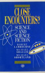 Close Encounters? Science and Science Fiction