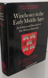 Winchester in the Early Middle Ages: an Edition and Discussion of The Winton Domesday