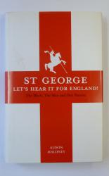 St George: Let's Hear it for England!