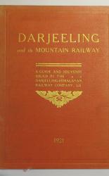 Darjeeling and its Mountain Railway