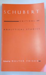 Schubert Critical and Analytical Studies