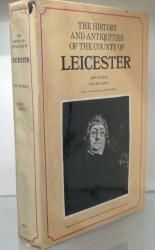 The History And Antiquities Of The County Of Leicester Volume I Part I